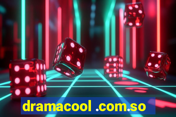 dramacool .com.so